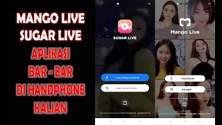 mango live sugar live adalah aplikasi bar bar 18 brother dan sista wajib download 