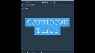How To Create CountDown Timer in PYTHON