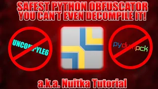 Make your python project undecompilable safe Nuitka