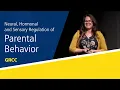 Psychology Lecture Series Neural Hormonal and Sensory Regulation of Parental Behavior