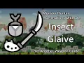 Insect Glaive Guide for Monster Hunter Generations Ultimate