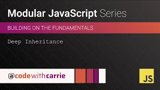 Deep Inheritance Modular JavaScript Series