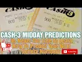 CASH-3 LOTTERY TUTORIAL For The Midday Lottery Prediction June 25 2021