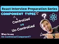 Controlled vs Uncontrolled Components in React React Interview Preparation