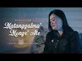 Download Lagu Matanggalma' Monge' Ate - Musdalifa (Official Music Video) || Cipt. Zulkifli Atjo
