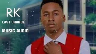 Rk Last Chance Song Audio 