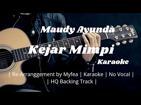 Download MP3 Kejar Mimpi [Karaoke] Maudy Ayunda ~ [HQ Backing Track]