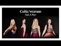 Celtic Woman - Siúil a Rún (Audio)