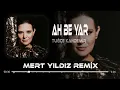 Yarin Aklında Başka Bir Yar Var - Tuğçe Kandemir ( Mert Yıldız Remix ) Ah Be Yar .