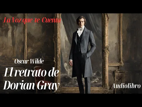 Download MP3 El retrato de Dorian Gray de Oscar Wilde. Audilbro completo con voz humana real