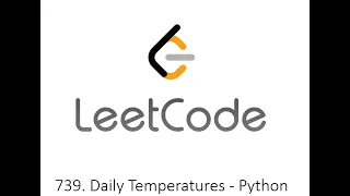 Leetcode 739 Daily Temperatures - Python