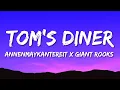 AnnenMayKantereit x Giant Rooks - Tom s Diner