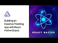04 Building an Expense Tracking app with React Native Expo