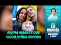 Download Lagu Minha amante que virou minha esposa | Eli Corrêa Oficial |