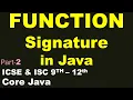 Function SIGNATURE in Java Part-2 ICSE ISC 9th-12th Core Java
