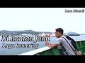 Lagu Lagu komering-Dirantau jaoh/Lexa