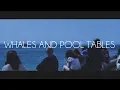 Whales and Pool Tables - Portland