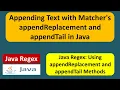 How to use appendReplacement and appendTail methods of matcher class Regex in java