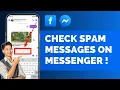How to Check Spam Messages on Facebook Messenger Find See