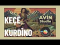 Lagu [AVÎN Studio]  - KEÇÊ KURDÎNO (Anatolian Rock - Folk Fusion)