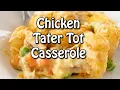 Chicken Tater Tot Casserole Recipe