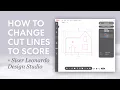 How to Change Cut Lines to Score in Siser Leonardo Design Studio