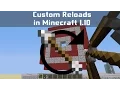 Custom Reloads in Minecraft 1 10