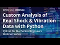 Custom Analysis of Real Shock Vibration Data with Python and the enDAQ Open Source Library