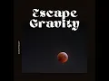 417 Hz - Escape Gravity
