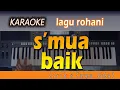 Download Lagu SEMUA BAIK | Karaoke Lagu Rohani - Lirik, HD