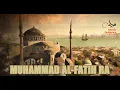 Download Lagu Muhammad Al Fatih RA