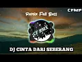 Lagu Kupandang - Pandang Adik Dari Seberang | DJ Cinta Dari Seberang Remix Full Bass by CF RMX
