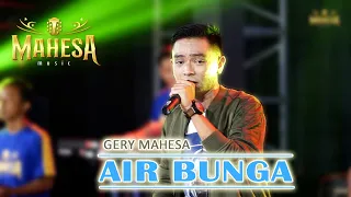 gerry mahesa air bunga mahesa music