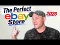 How to Build the PERFECT eBay Store in 2026