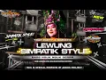 Download Lagu DJ LEWUNG - DADI LEWUNG ATIKU | SIMPATIK STYLE FULL BASS ARGOS PROJECT REMIX