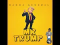 Badda General - Mr Trump (Official Audio)