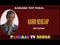 Download Lagu KARAOKE NON VOKAL - KASIH SEKEJAP - EDDY SILITONGA