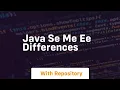 java se me ee differences