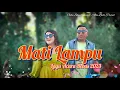 Lagu MATI LAMPU || LAGU ACARA HEBOH || Cover: Ocha Shaptriasa \u0026 Abu Lado Purab