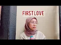 Download Lagu First Love - Niki Costa (Cover)