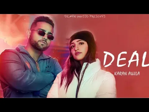 Download MP3 Deal (Full Song) | Karan Aujla | Deep Jandu | Latest Punjabi Songs 2020