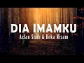 Download Lagu Asfan Shah \u0026 Keka Nizam - Dia Imamku (Lirik Video)