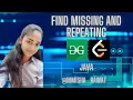 Find missing and repeating Geeks for geeks MAANG JAVA Hindi