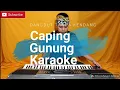 Download Lagu CAPING GUNUNG VERSI DANGDUT KOPLO KARAOKE TANPA KENDANG