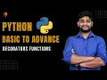 Decorators Functions Python Beginner to Advance Python Tutorial