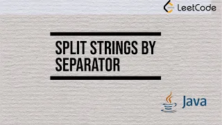 Split Strings by Separator