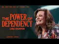 Download Lagu The Power Of Dependency | Lisa Harper | Elevation Church