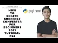 Currency converter in python for beginners 2021