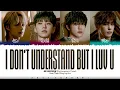 Download Lagu SEVENTEEN (Performance Team) - 'I Don't Understand But I Luv U' Lyrics [Color Coded_Han_Rom_Eng]