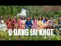 Download Lagu U dang iai khot || By A.Tangsong || jingrwai gospel khasi